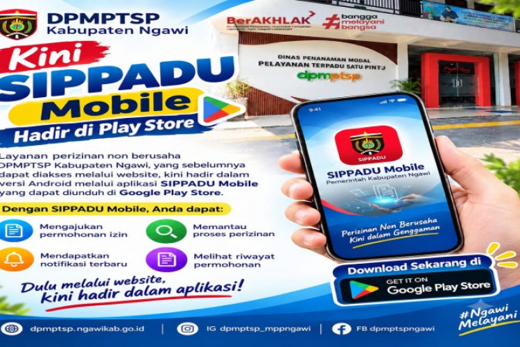 Top! Pelayanan Perizinan DPMPTSP Ngawi SIPPADU Hadir di Playstore Bisa Diakses Setiap Saat